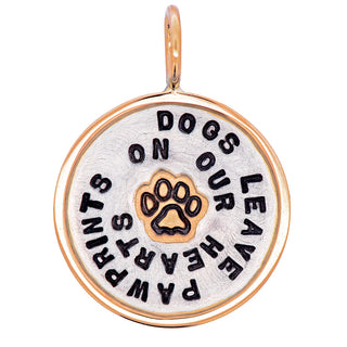 Medium Round Charm "dogs leave pawprints..."